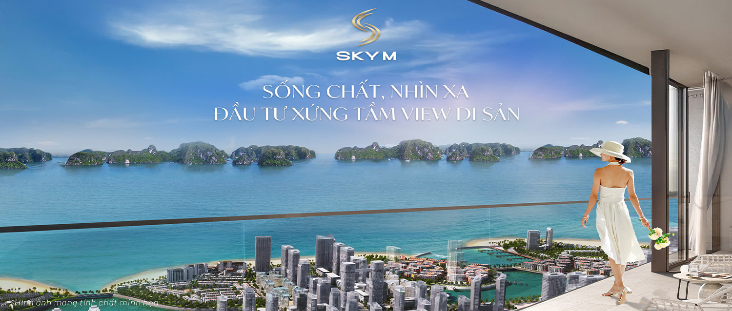 Sky M Sống Chất Nhìn Xa Đầu Tư Xứng Tầm